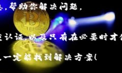 如果你在进行Tokenim转账时发现币不见