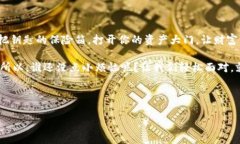   轻松掌控你的财富：Tokenim钱包映射全
